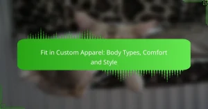 Fit in Custom Apparel: Body Types, Comfort and Style