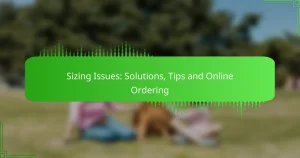 Sizing Issues: Solutions, Tips and Online Ordering