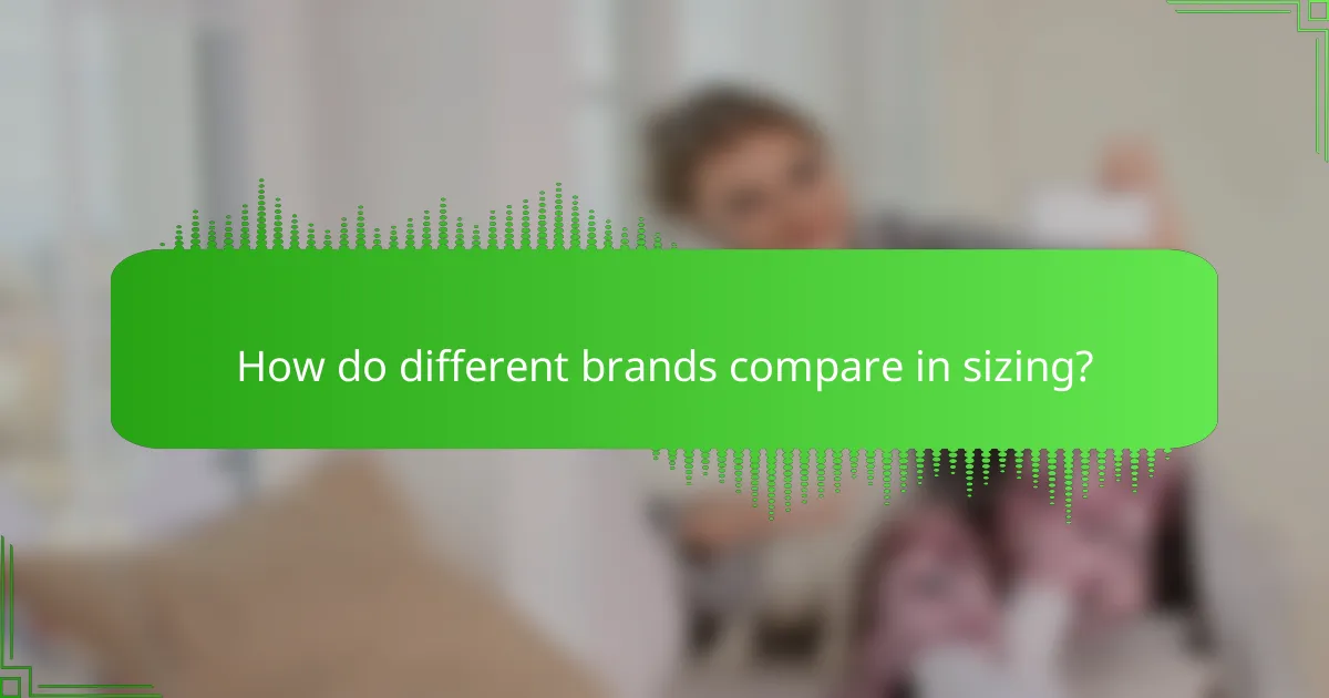 How do different brands compare in sizing?