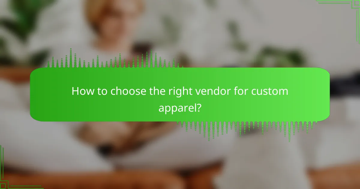 How to choose the right vendor for custom apparel?