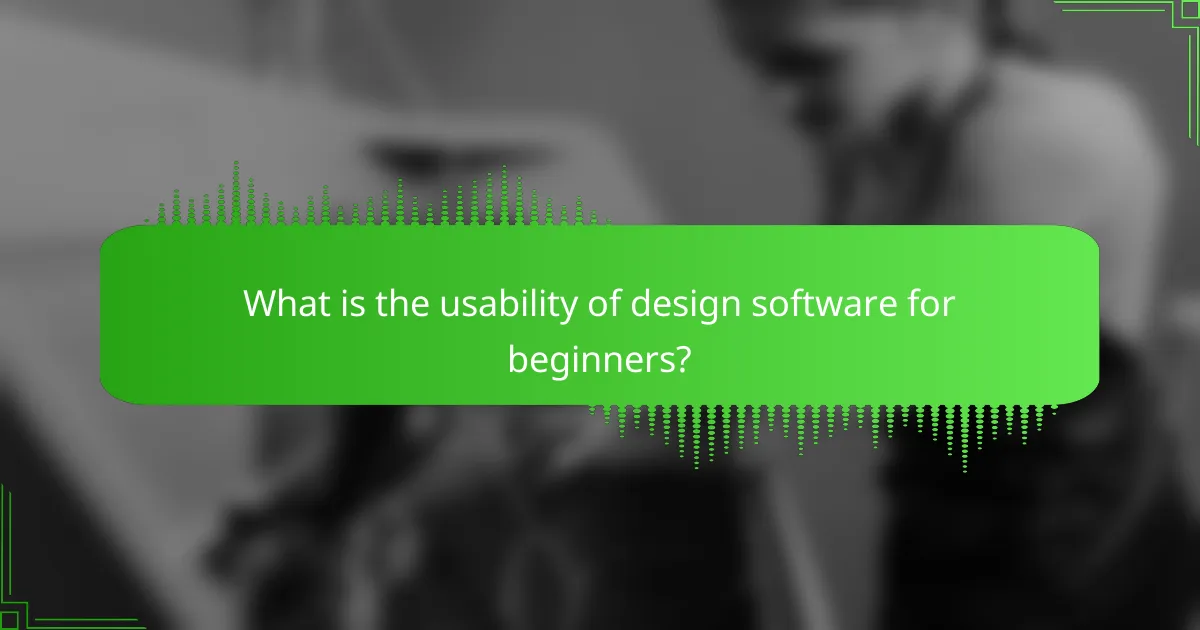 What is the usability of design software for beginners?
